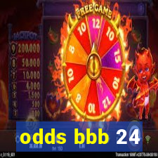 odds bbb 24