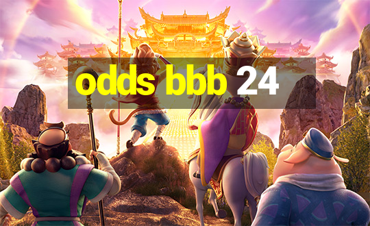 odds bbb 24