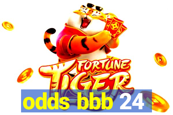 odds bbb 24