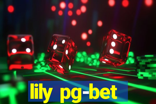 lily pg-bet