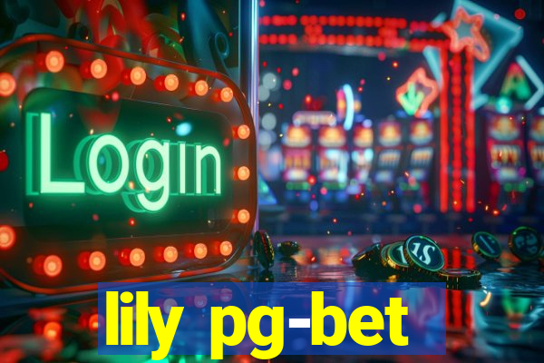 lily pg-bet