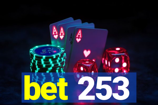 bet 253