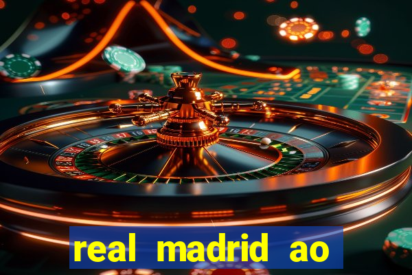 real madrid ao vivo jogo