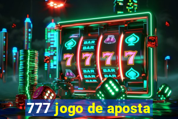 777 jogo de aposta