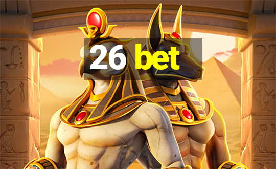 26 bet