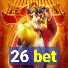 26 bet