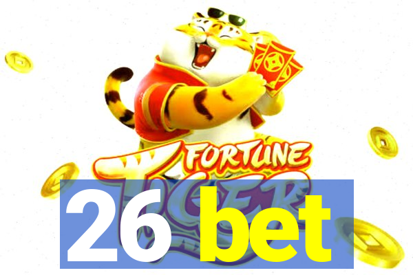 26 bet