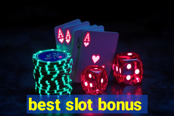 best slot bonus