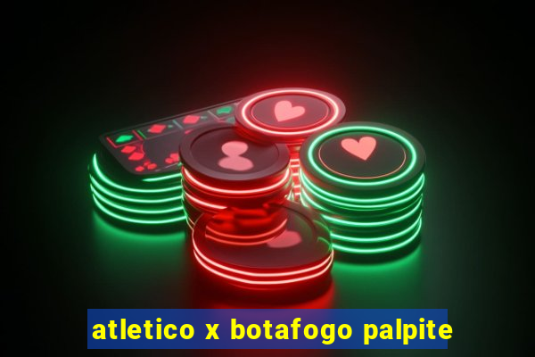 atletico x botafogo palpite