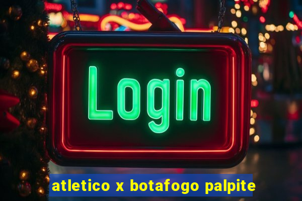 atletico x botafogo palpite