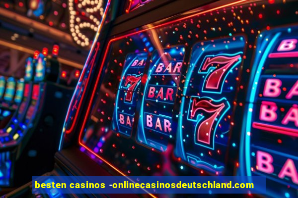 besten casinos -onlinecasinosdeutschland.com