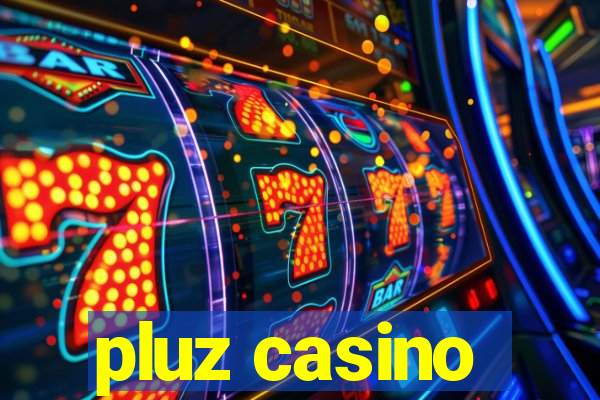 pluz casino