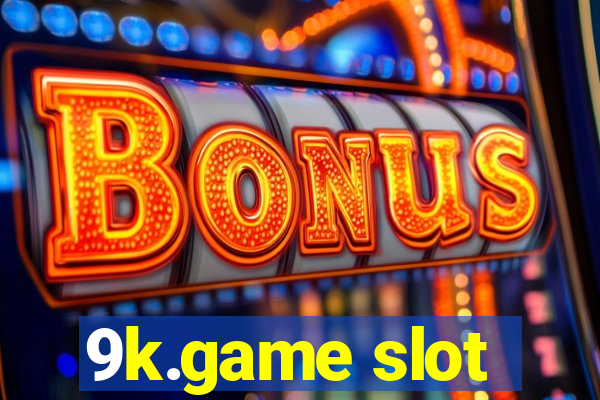 9k.game slot