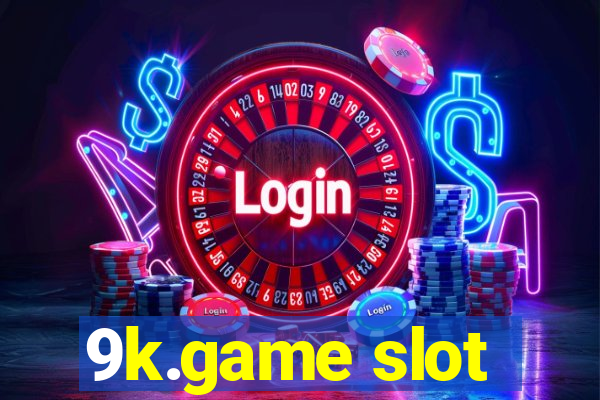 9k.game slot