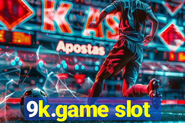 9k.game slot