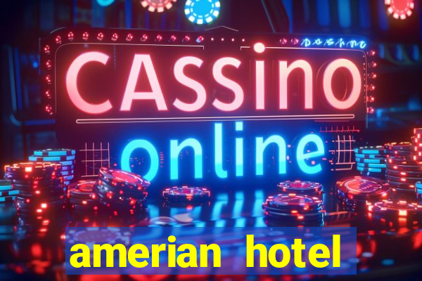 amerian hotel casino gala resistencia