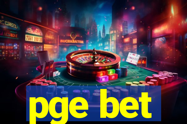 pge bet