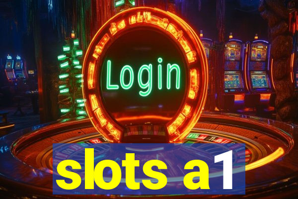 slots a1