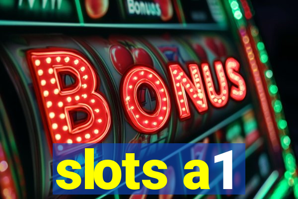 slots a1