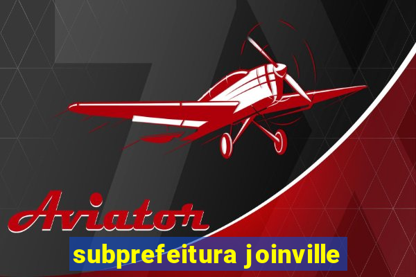 subprefeitura joinville