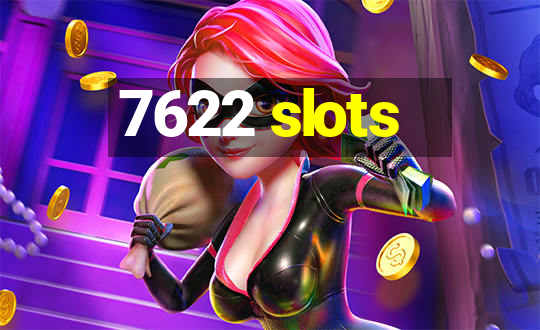 7622 slots