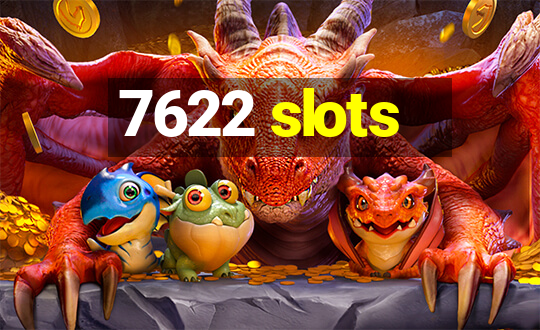 7622 slots