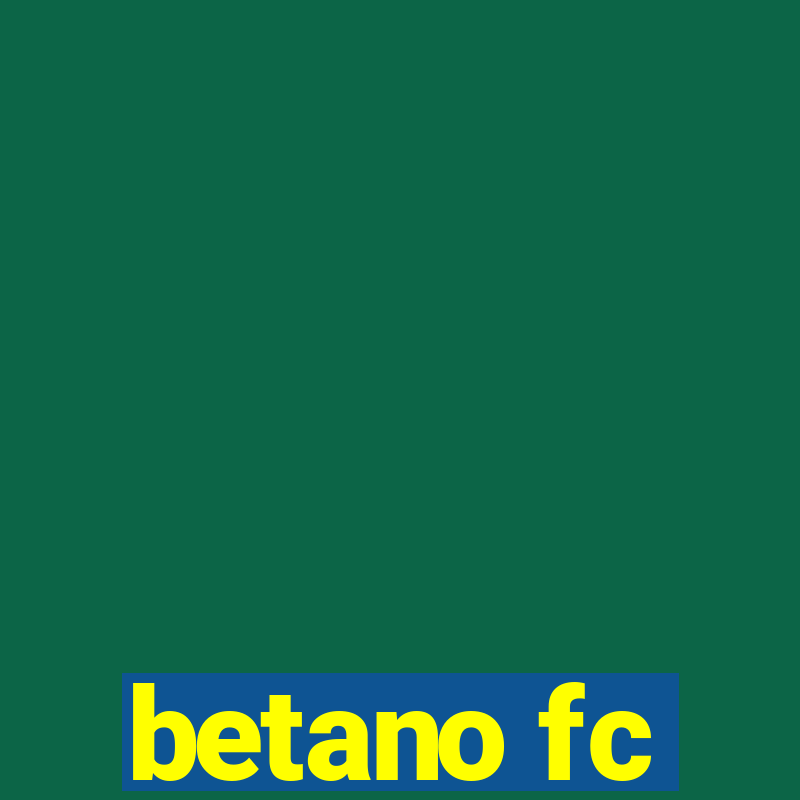 betano fc