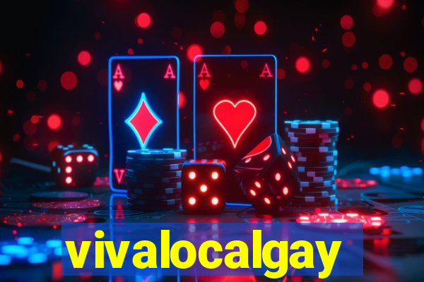 vivalocalgay