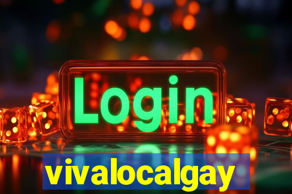 vivalocalgay