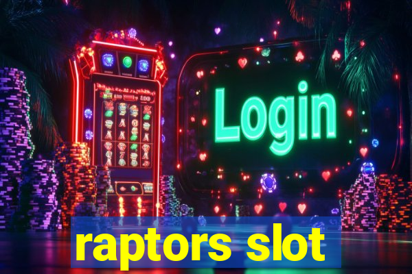 raptors slot