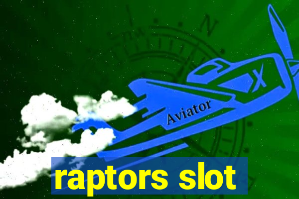 raptors slot