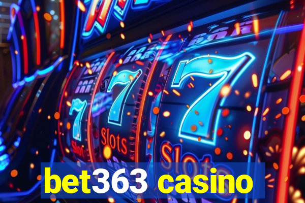 bet363 casino