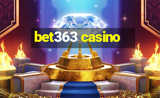 bet363 casino