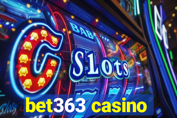 bet363 casino