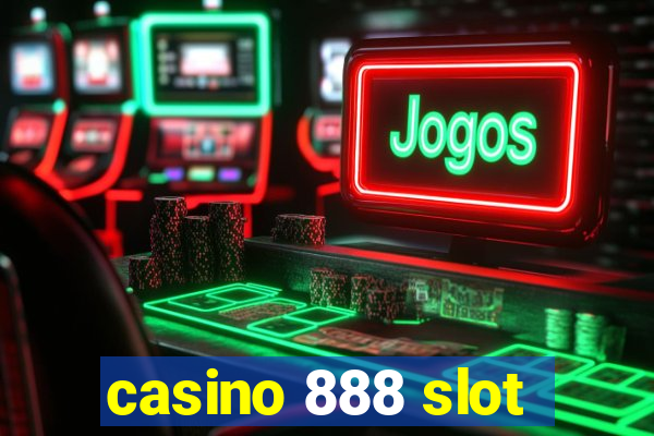 casino 888 slot