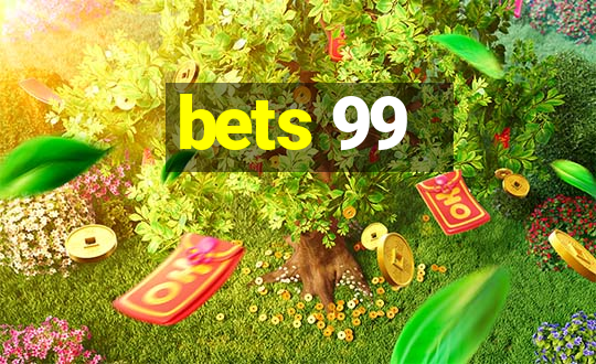 bets 99