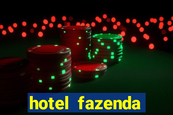 hotel fazenda fortuna de minas