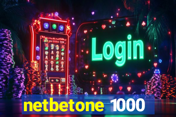 netbetone 1000