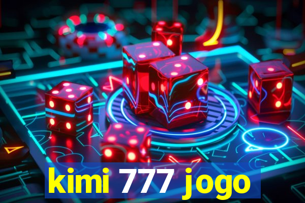 kimi 777 jogo