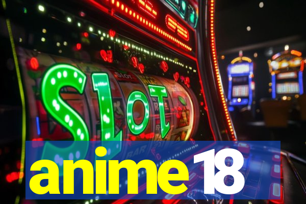 anime18