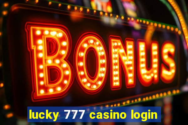 lucky 777 casino login