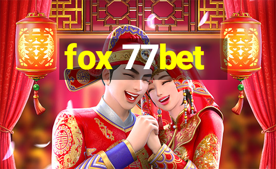 fox 77bet