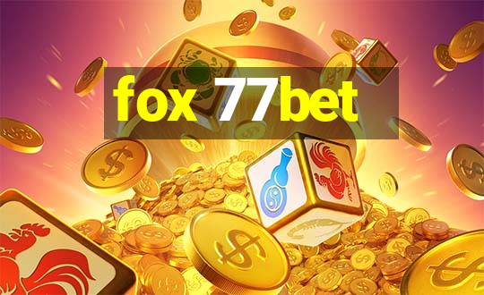 fox 77bet