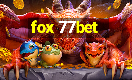 fox 77bet