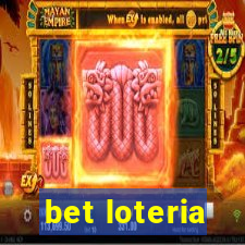 bet loteria