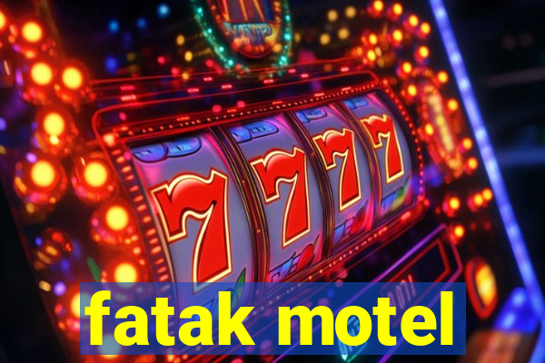 fatak motel