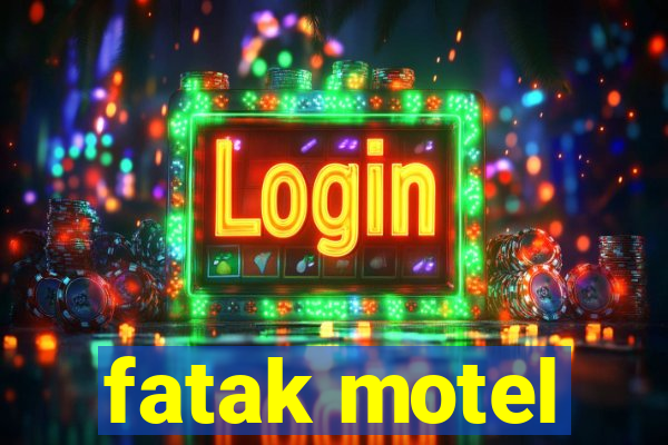 fatak motel