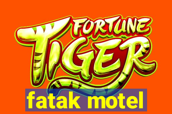 fatak motel