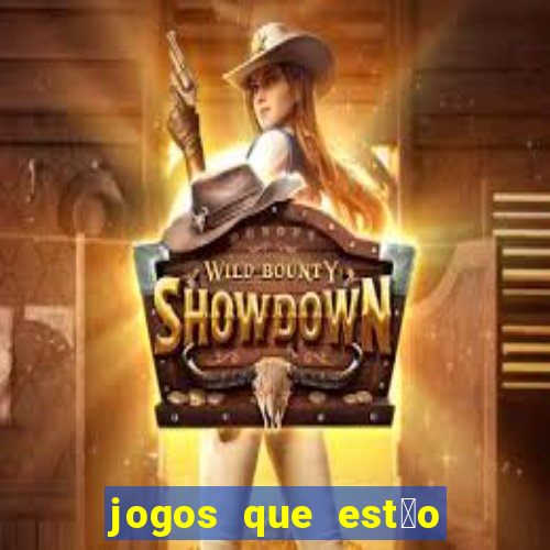 jogos que est茫o dando dinheiro