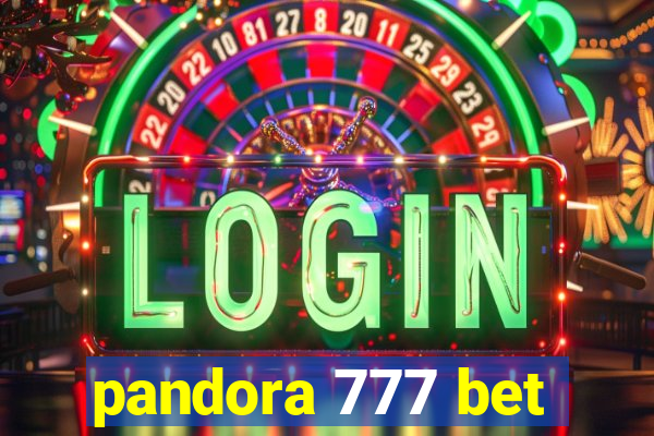 pandora 777 bet